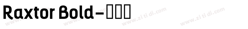 Raxtor Bold字体转换